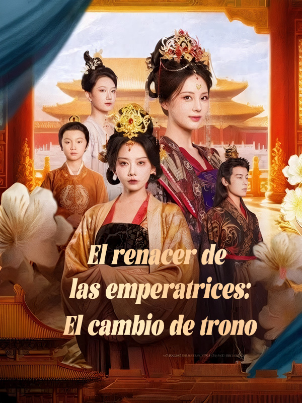 El renacer de las emperatrices: El cambio de trono