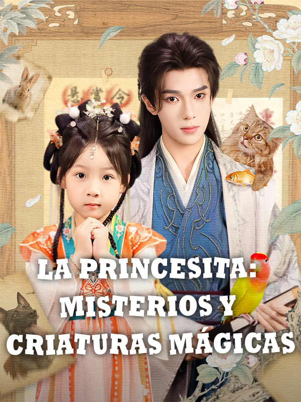 La Princesita: Misterios y criaturas mágicas