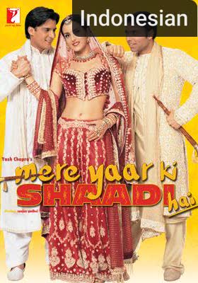 Mere Yaar Ki Shaadi Hai [Indonesian] (2002)