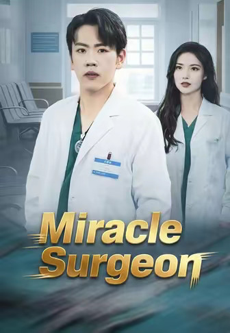 Miracle Surgeon