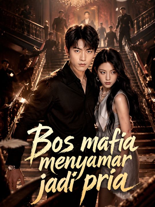 Bos mafia menyamar jadi pria