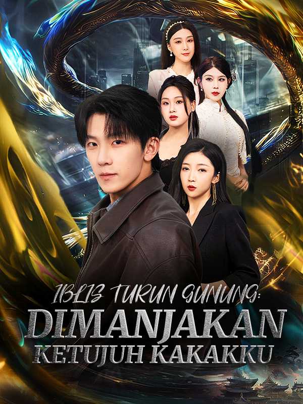 Iblis Turun Gunung: Dimanjakan Ketujuh Kakakku