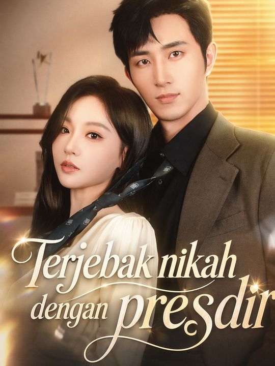 Terjebak nikah dengan presdir