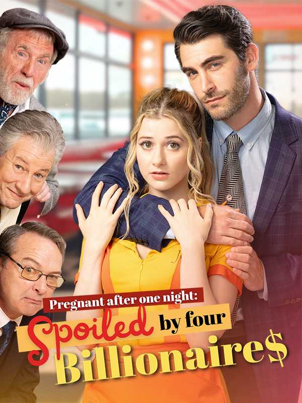 Pregnant after One Night: Spoiled by Four Billionaires