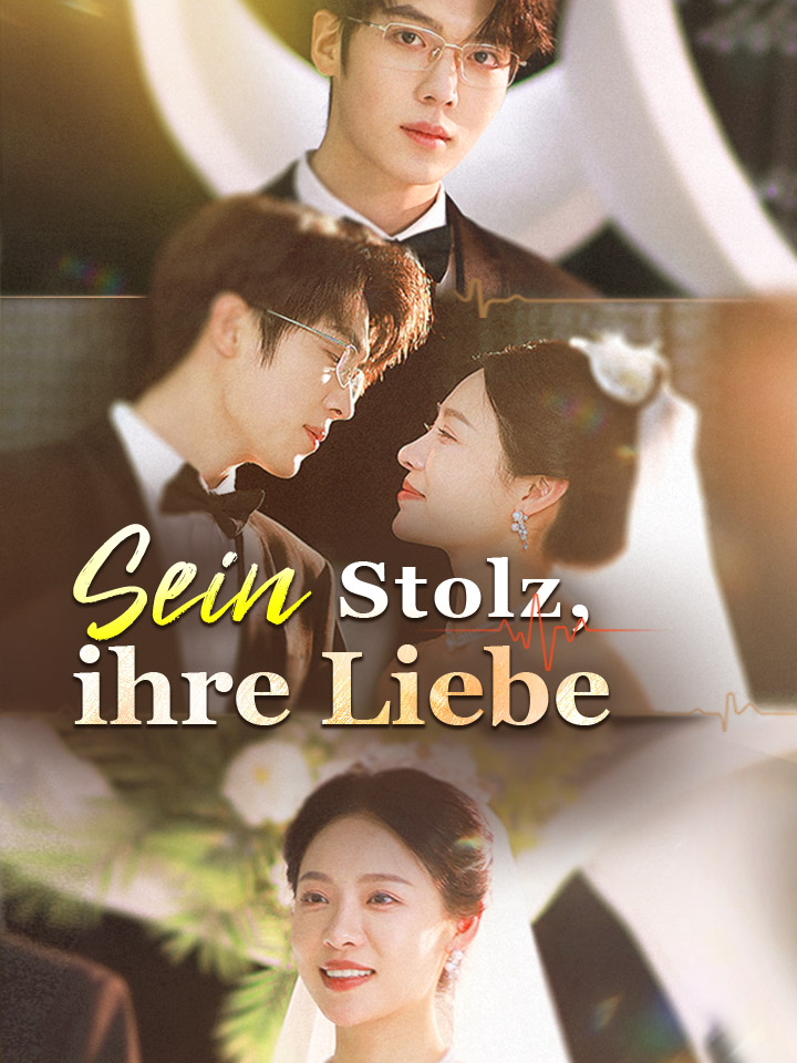 Sein Stolz, ihre Liebe