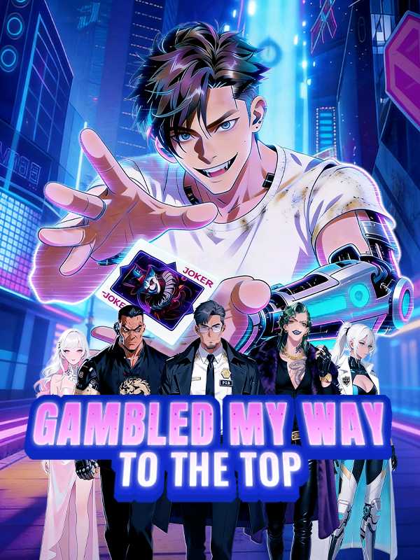 Gambled My Way to the Top