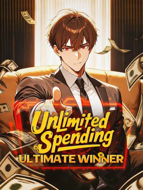 Unlimited Spending, Ultimate Winner(Dubbed)