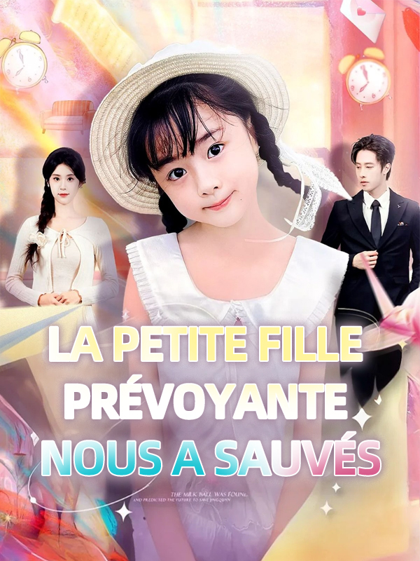 La petite fille prévoyante nous a sauvés