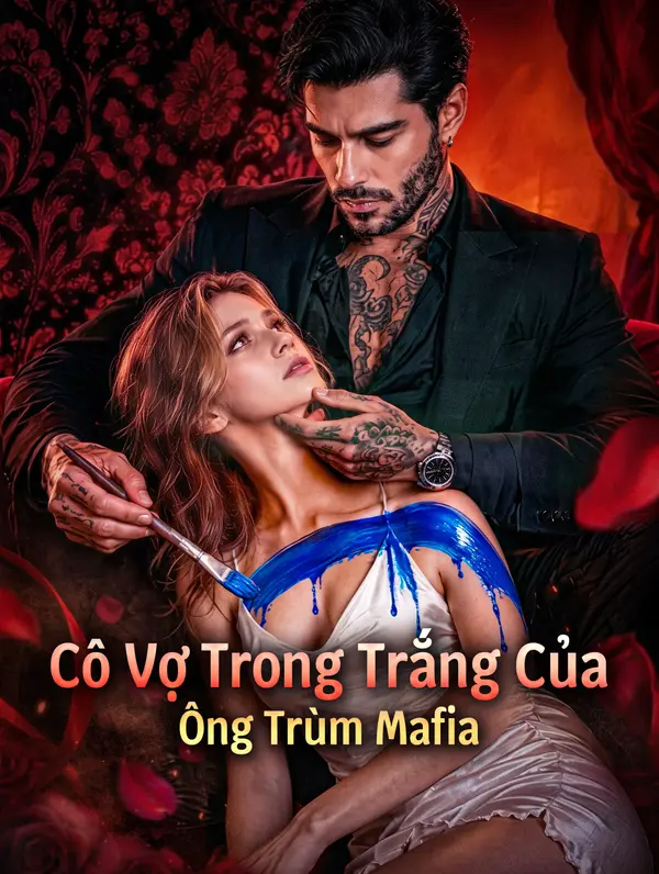 Cô Vợ Trong Trắng Của Ông Trùm Mafia