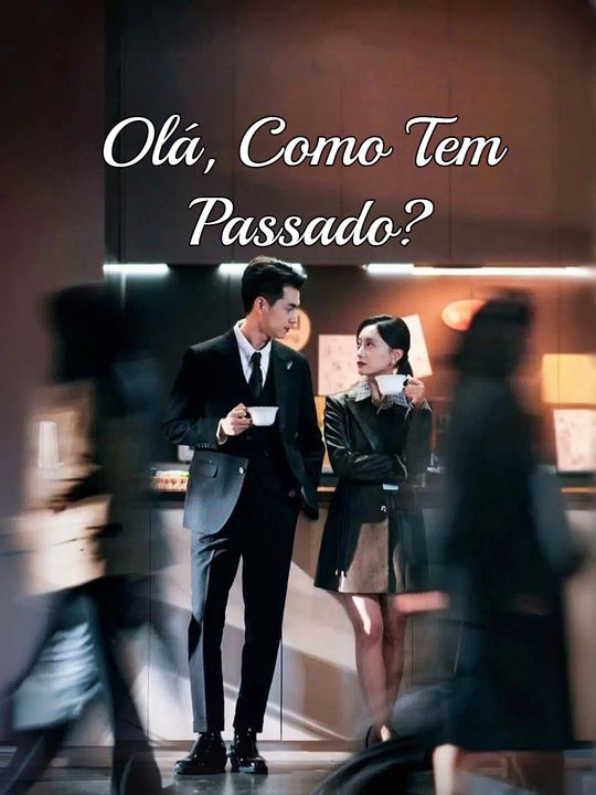 Olá, Como Tem Passado