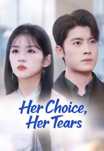Her Choice, Her Tears