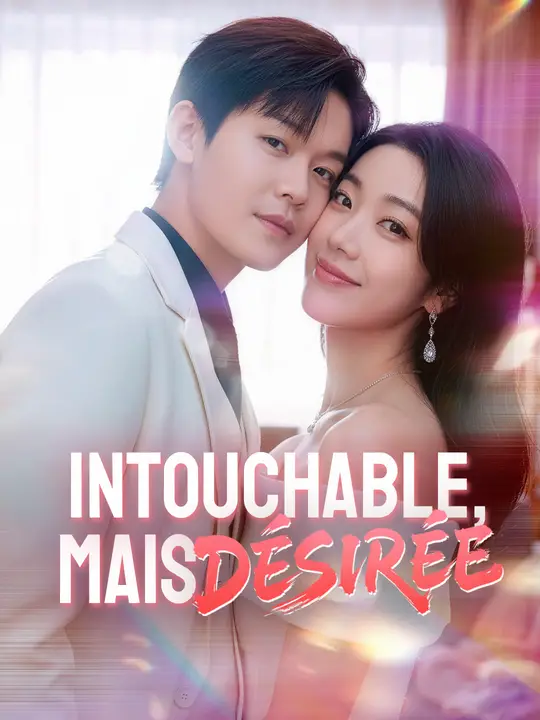 INTOUCHABLE, MAIS DÉSIRÉE