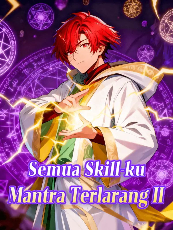 Semua Skill-ku Mantra Terlarang II(Sulih Suara)