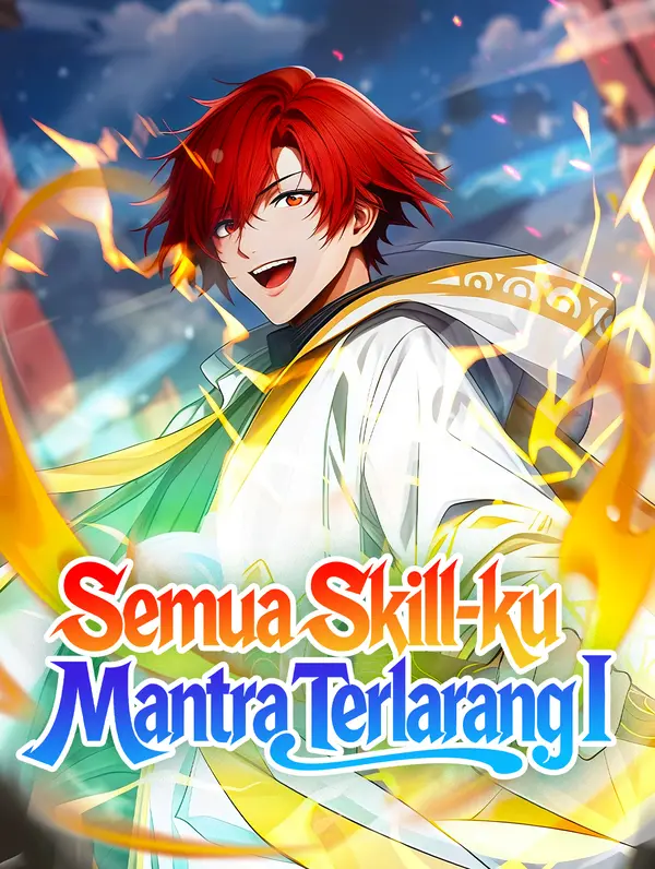 Semua Skill-ku Mantra Terlarang I(Sulih Suara)
