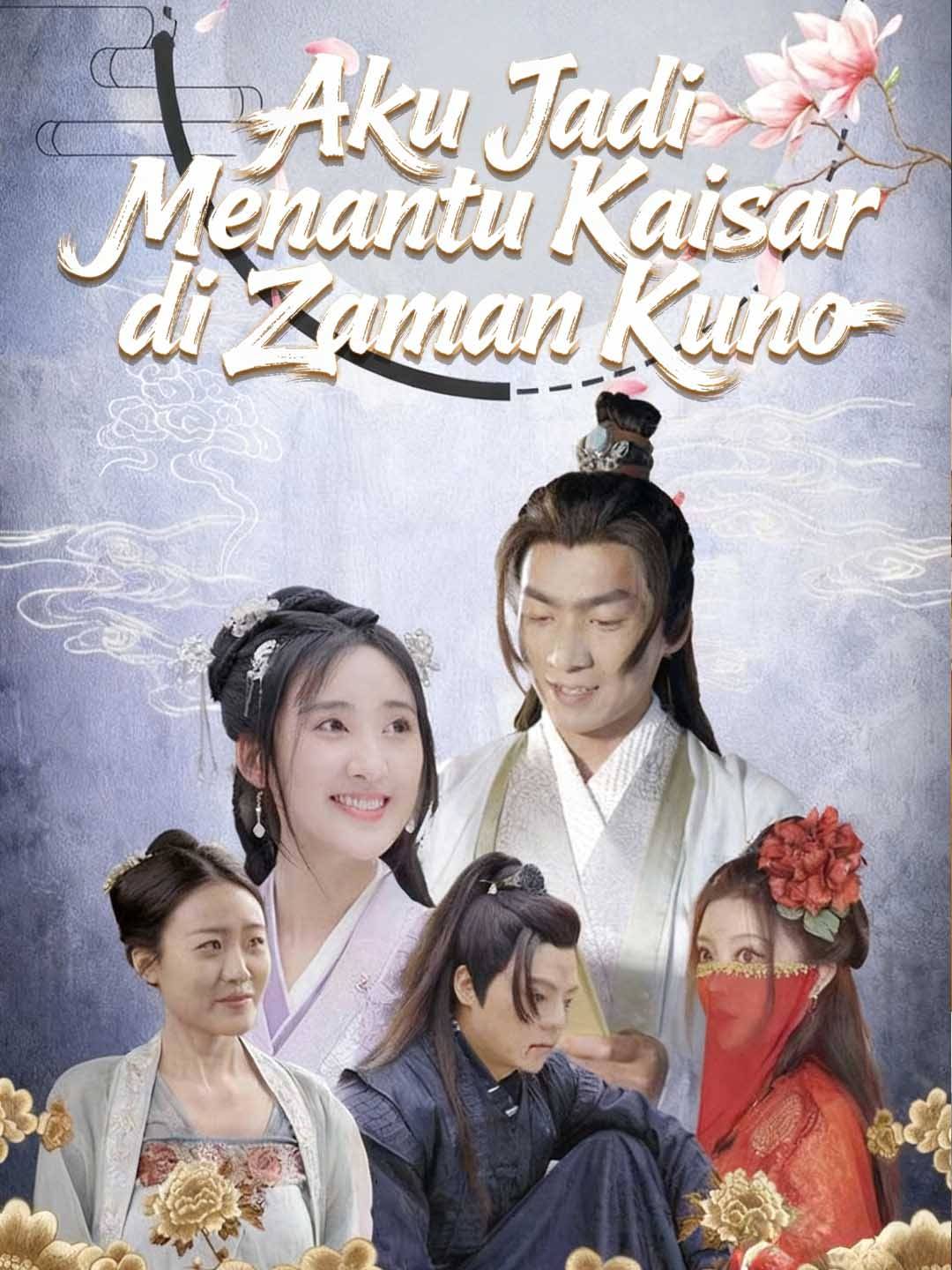 Aku Jadi Menantu Kaisar di Zaman Kuno