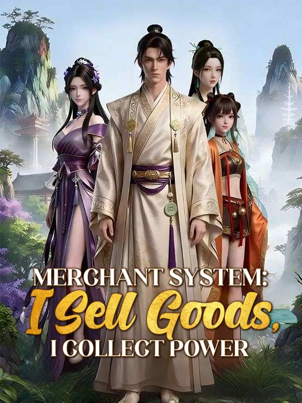 Merchant System: I Sell Goods, I Collect Power