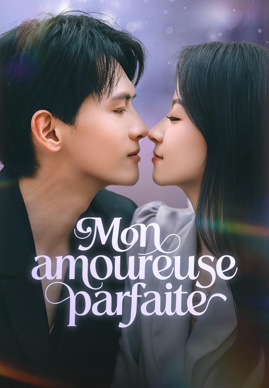 Mon amoureuse parfaite