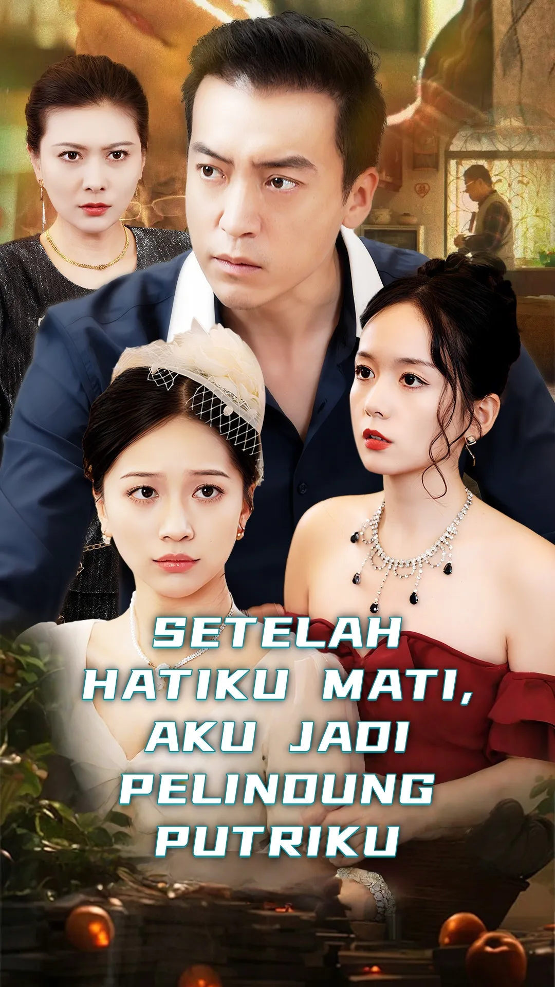 SETELAH HATIKU MATI, AKU JADI PELINDUNG PUTRIKU