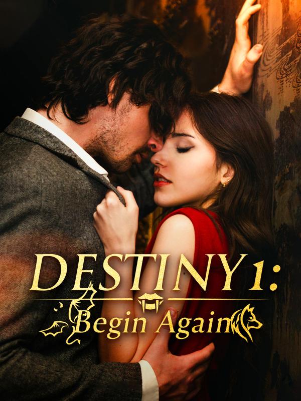 Destiny 1: Begin Again