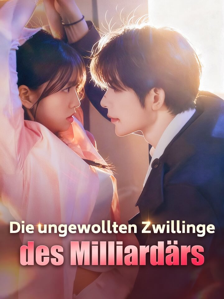 Die ungewollten Zwillinge des Milliardärs