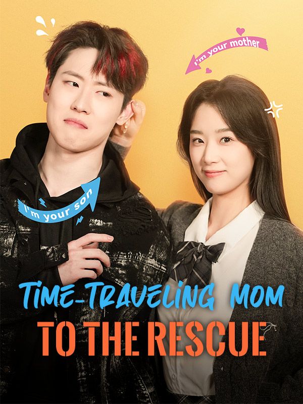 Time-Traveling Mom to the Rescue