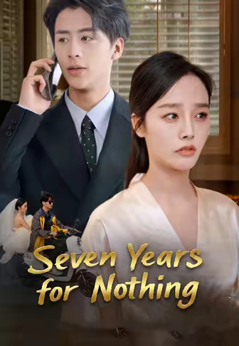 Seven Years for Nothing