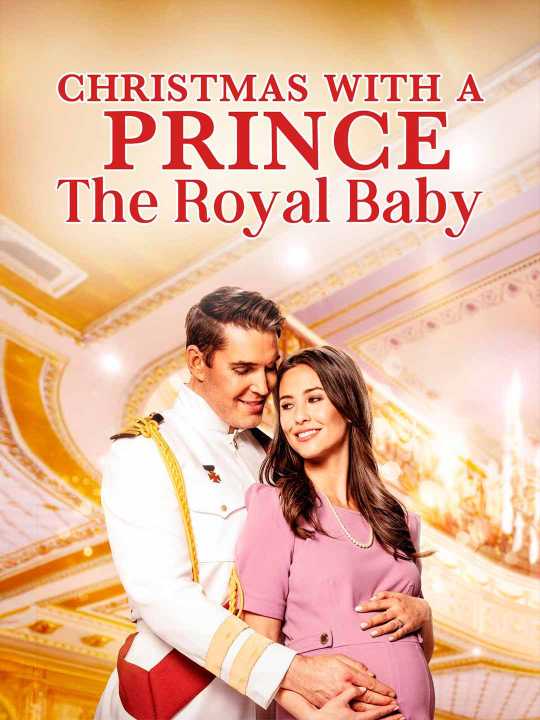 Christmas With A Prince: The Royal Baby [Original]
