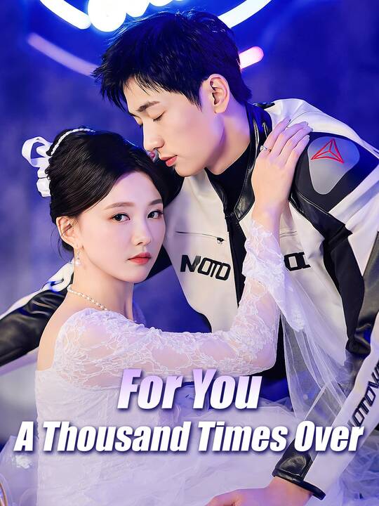 For You, A Thousand Times Over
