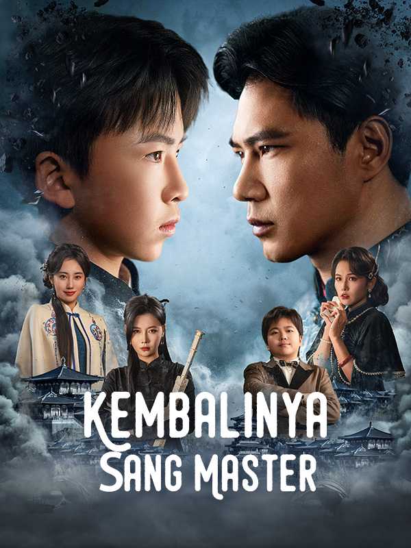 (Sulih Suara) Kembalinya Sang Master