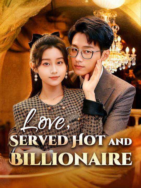 Love, Served Hot and Billionaire