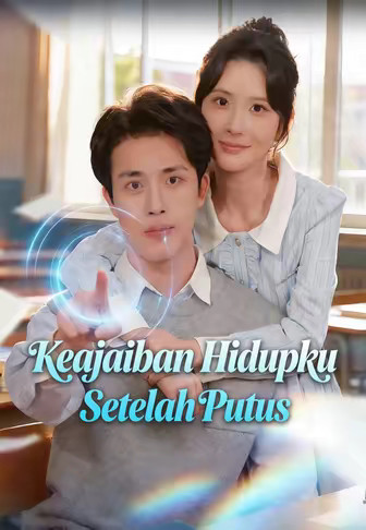 Keajaiban Hidupku Setelah Putus