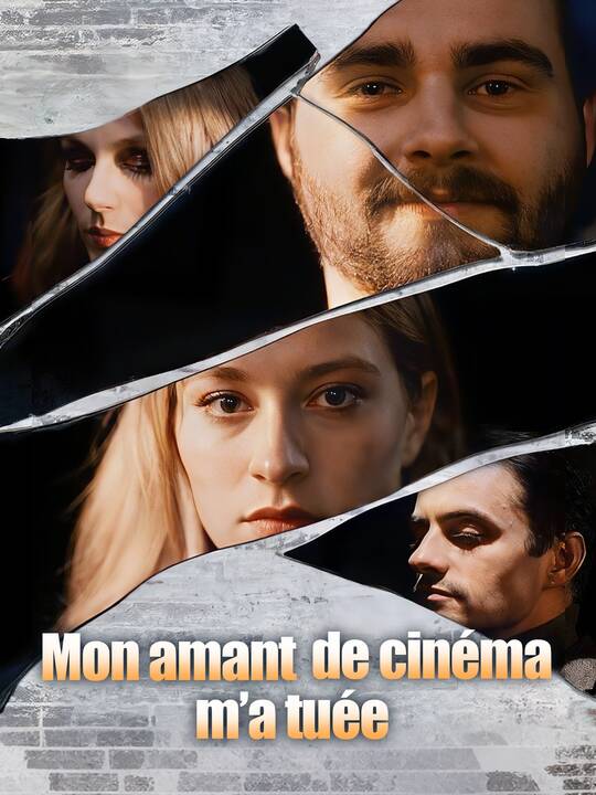 Mon amant de cinéma m’a tuée