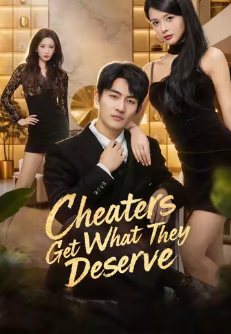 Cheaters Get What They Deserve