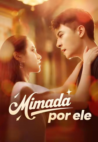 Mimada por ele
