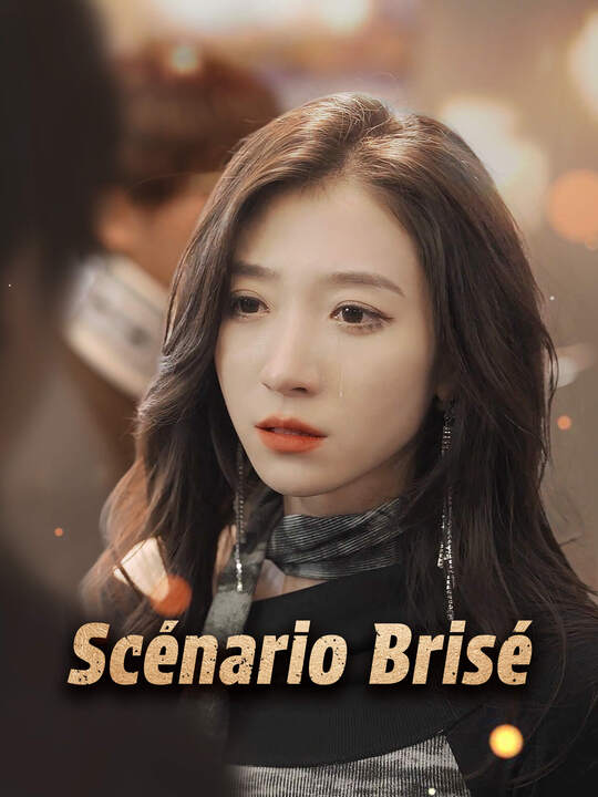 Scénario Brisé