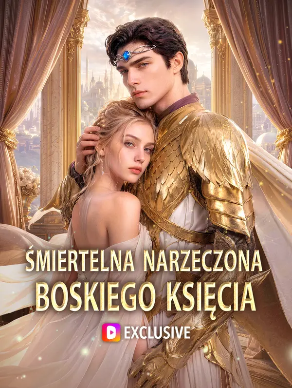 Śmiertelna narzeczona boskiego księcia