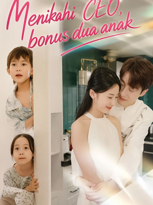 Menikahi CEO, bonus dua anak