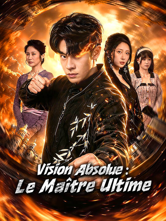 Vision Absolue : Le Maître Ultime