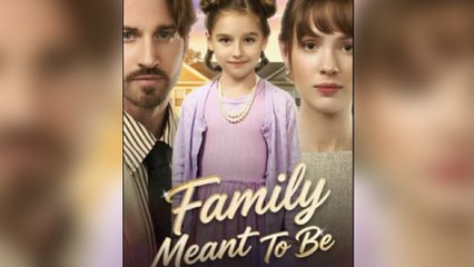 family meant to be [English] (2024)