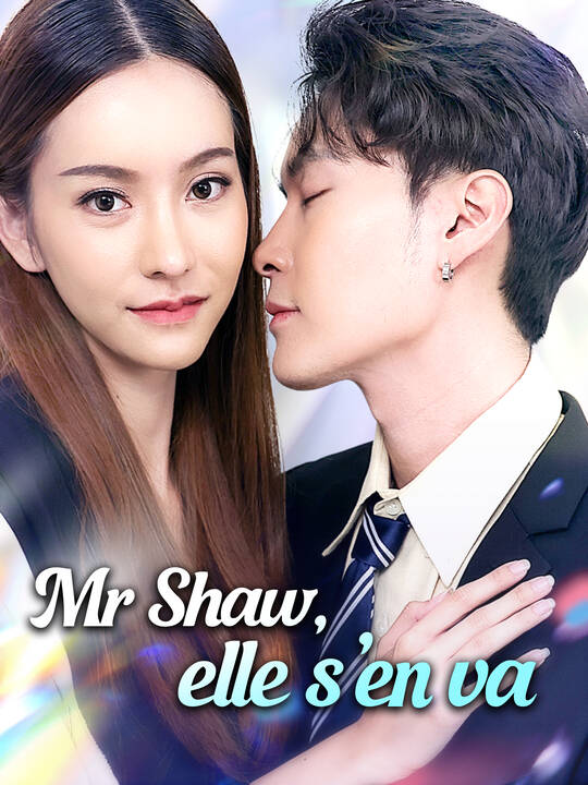 Mr Shaw, elle s’en va