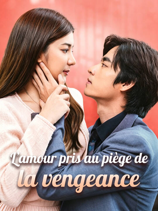 L’amour pris au piège de la vengeance