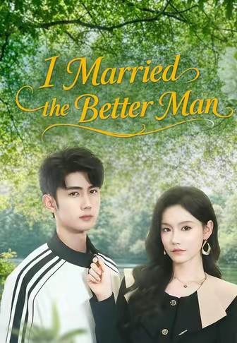 I Married the Better Man