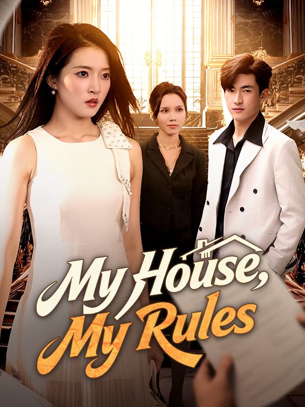 My House, My Rules