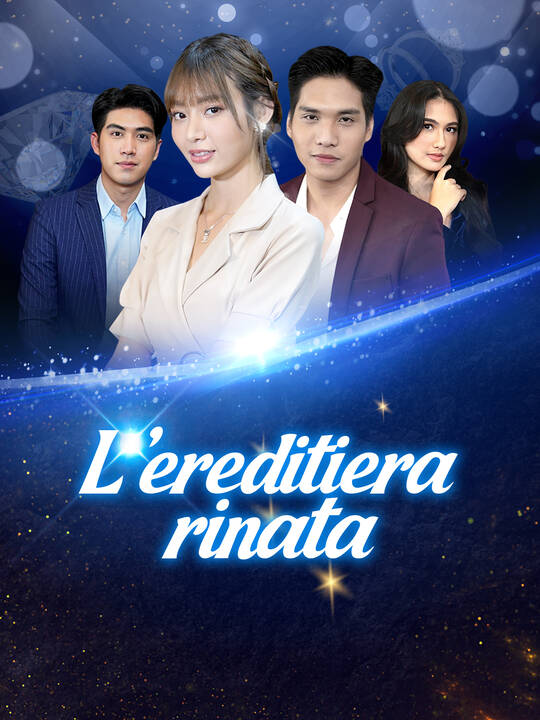 L’ereditiera rinata