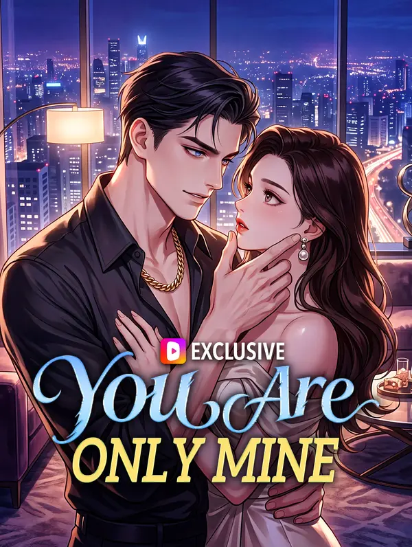 You Are Only Mine