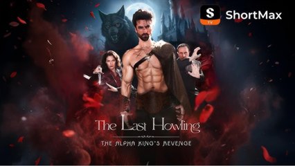 The Last Howling The Alpha King's Revenge (2024)