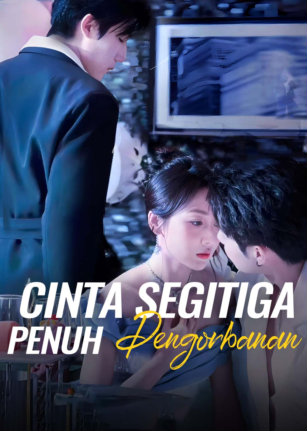 Cinta Segitiga Penuh Pengorbanan