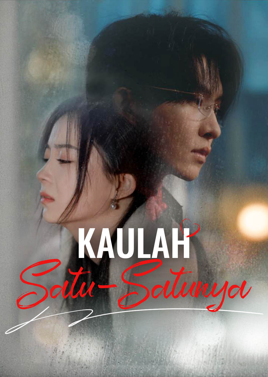Kaulah Satu-Satunya