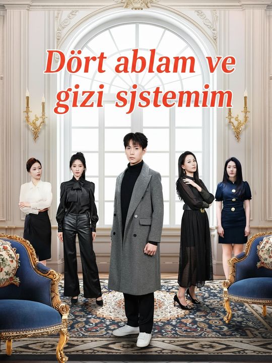 Dört ablam ve gizli sistemim
