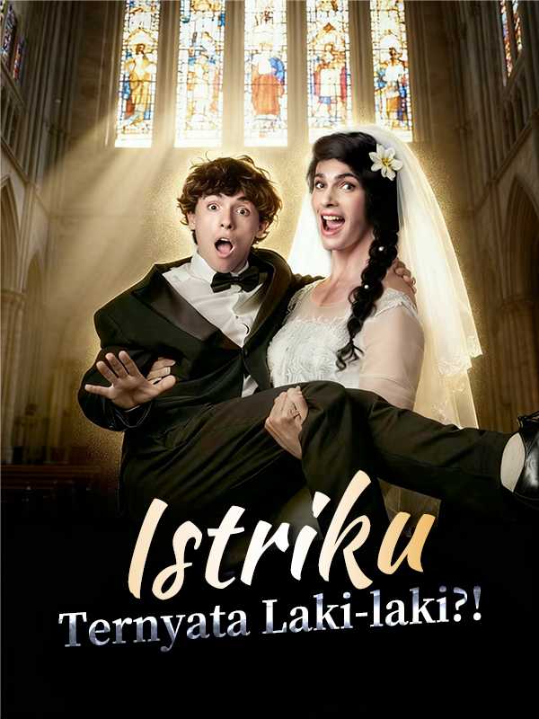 Istriku Ternyata Laki-laki?!